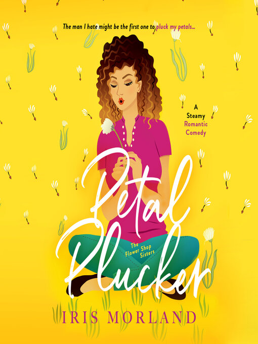 Title details for Petal Plucker by Iris Morland - Wait list